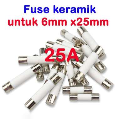 Fuse AC / sikring keramik 25 A - sekering putih