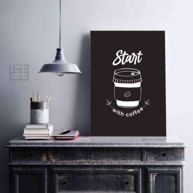 Poster Start With Coffee kayu pajangan dekorasi hiasan warung kopi item hitam tubruk murah Meriah