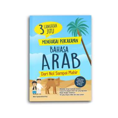 Yanita Buku Belajar Bahasa Arab 3 Langkah Jitu Menguasai Percakapan Bahasa Arab 3 Langkah Jitu Mengu
