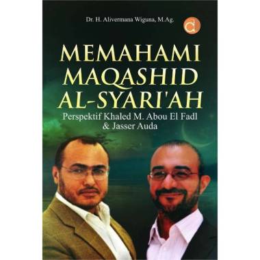 Buku Memahami Maqashid Al-Syari’ah Perspektif Khaled M. Abou El Fadl