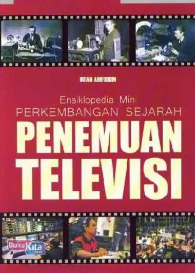 Original Ensiklopedia Mini: Perkembangan Sejarah Penemuan Televisi (full C Buku Ensiklopedia