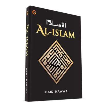 Al Islam dari Trilogi Ushuluts Tsalatsah Said Hawwa