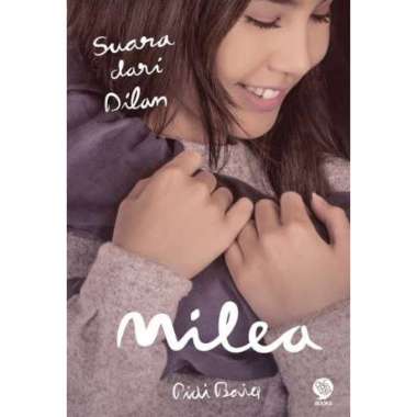 Mizan Buku Novel Milea Suara Dari Dilan | Novel Populer
