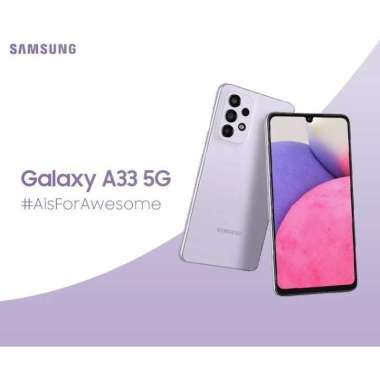 Samsung Galaxy A33 5G 8/128 & 8/256 Segel Garansi Resmi SEIN 8/128