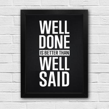 Kataku Well Done Is Better Than Well Said Wall Decor Poster Inspiratif BLACK