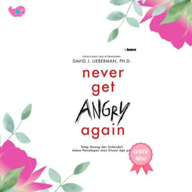 Buku Never Get Angy Again Pengembangan Diri David J. Lieberman