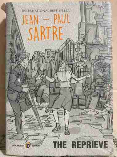 THE REPRIEVE JEAN-PAUL SARTRE INTERNATIONAL BEST SELLER NOVEL FIKSI NOVEL REMAJA BUKU ORIGINAL ASLI