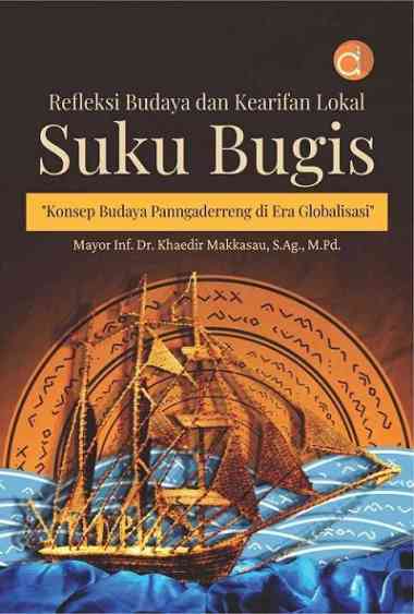 Original Buku Refleksi Budaya dan Kearifan Lokal Suku Bugis - Deepublish