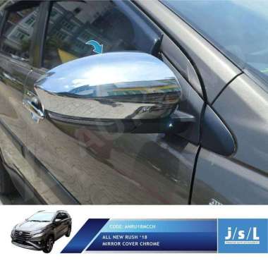 All New Rush 2018 Cover Spion Depan JSL Mirror Cover Spion Chrome Chrome
