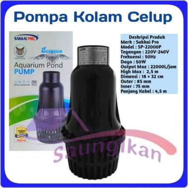 Pompa Air CELUP Sirkulasi Kolam SAKKAI PRO SP-22000 SP 22000P Low watt