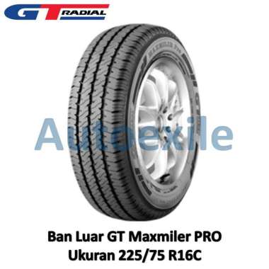 Ban Luar GT 225/75 R16 Maxmiler Pro Tubeless Radial R16C Mobil Tahan Lama
