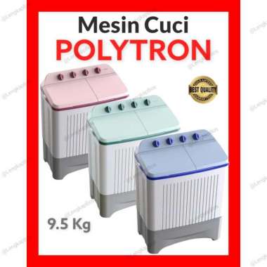 Mesin Cuci POLYTRON 9.5Kg PWM 9366