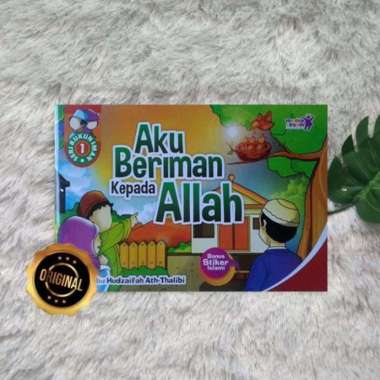 Buku Anak Aku Beriman Kepada Allah