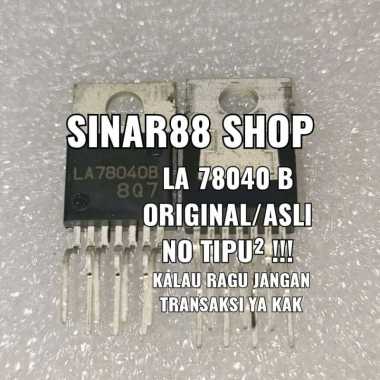 IC LA78040B LA 78040B ORIGINAL ASLI AISY AISI