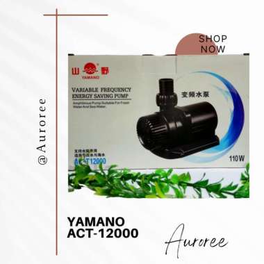 YAMANO ACT 12000 POMPA KOLAM/ POMPA AIR MANCUR/ LOW WATT