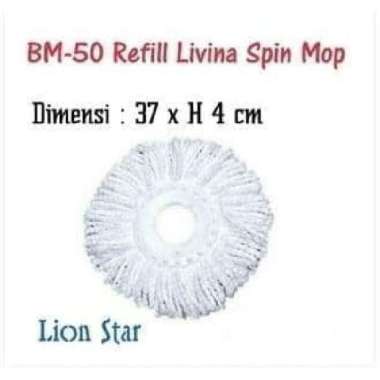 Lion Star BM50 BM 50 BM-50 Refill isi Livina Spin spin dry Mop refil