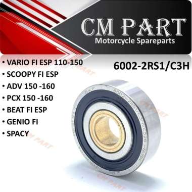Laher/Bearing bak blok cvt 6002-2RS1/C3H Beat/Vario/Scoopy/PCX/ADV/Genio/Spacy