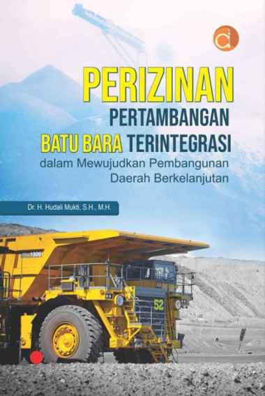 Buku Perizinan Pertambangan Batu Bara - BUKU HUKUM