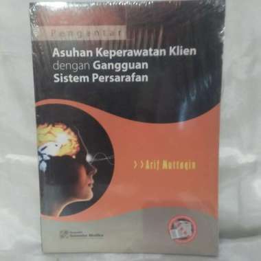 BUKU Pengantar Asuhan Keperawatan Dengan Gangguan Sistem Persarafan