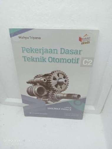 BUKU PEKERJAAN DASAR TEKNIK OTOMOTIF UNTUK SMK/MAK KELAS X C3 K13 REV