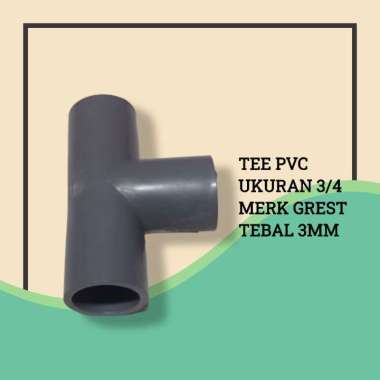 TEE T 3/4 GREST Sambungan Pipa Fitting PVC - FITTING PIPA PVC