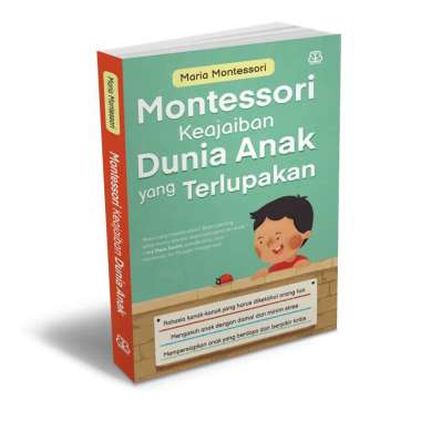 Buku Montessori Keajaiban Dunia Anak yang Terlupakan - Maria Montessori - Mizan