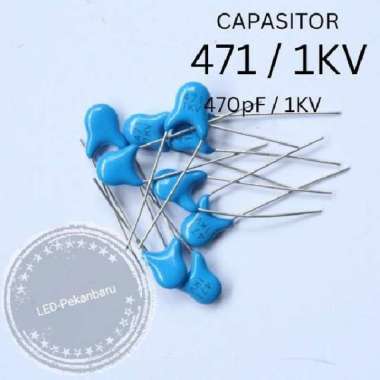 KAPASITOR KERAMIK 471 470PF CAPASITOR CERAMIK 3KV 2KV 1KV BIRU 1KV