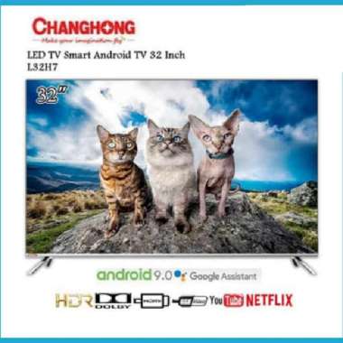 Android Led TV 32inch Changhong 32H7