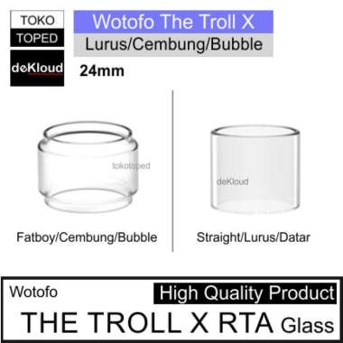 Wotofo THE TROLL X Replacement Glass | 24mm kaca gelas tabung tube Lurus/Straight