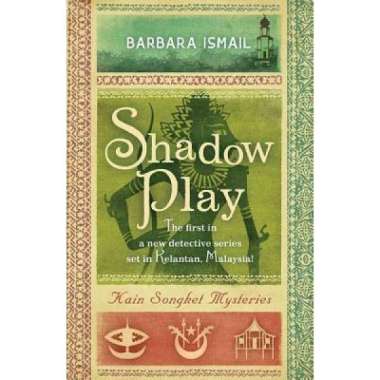 Shadow Play: Kain Songket Mysteries - 9789814358682