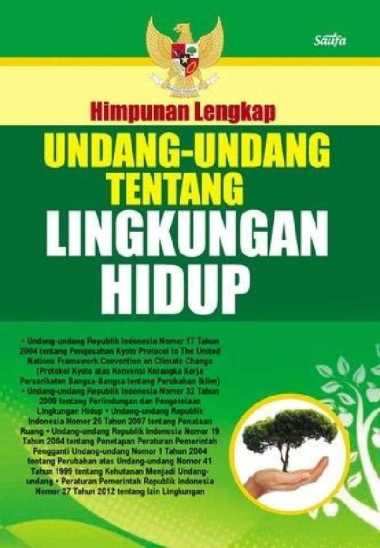 buku Himpunan Lengkap Undang-Undang Tentang Lingkungan Hidup Saufa ori