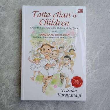 Totto-chans Children (anak-anak Totto-chan) - Tetsuko Kuroyana