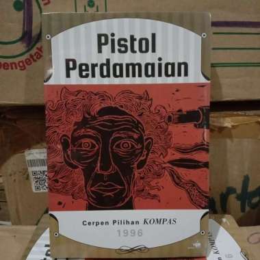 CERPEN PILIHAN Kompas 1996 Pistol Perdamaian