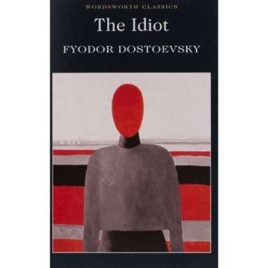 Wordsworth Classic : The Idiot