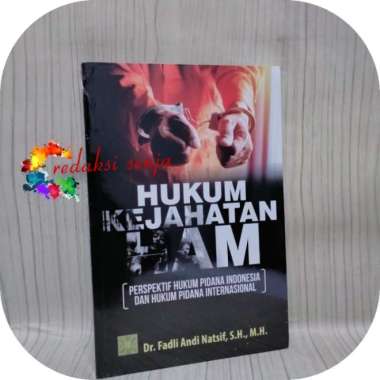 Hukum Kejahatan Ham Perspektif Hukum Pidana Indonesia Dan Hukum Pidana