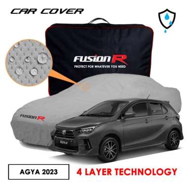 Body Cover Sarung Mobil AGYA AYLA 2023 Fusion R Waterproof 4 Layer new