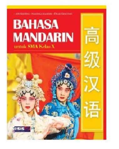 Buku Teks Bahasa Mandarin Sma Kelas 1 Penerbit Esis