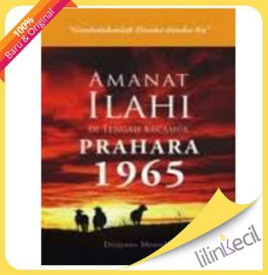 Buku Amanat Ilahi Di Tengah Kecamuk Prahara 1965 (Drijanto Mestoko)