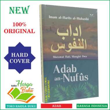 Adab An-Nufus Merawat Hati Mengisi Jiwa Kitab Adabun Nufus - Khatulistiwa