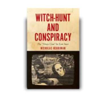 Witch-Hunt & Conspiracy: Ninja Case' in East Jav - 9789814722339