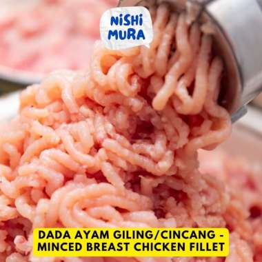 Daging Ayam Giling Dada Fillet - Cincang Tanpa Kulit 500gr 1kg MPASI Catering Mie Ayam Katering Hala