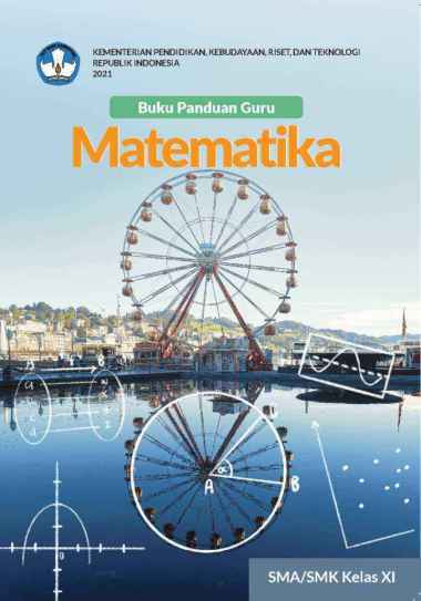 K21 BG Matematika 11 - Buku Panduan Guru Matematika MAT MTK untuk SMA Kelas XI - Buku Guru Kelas 11 