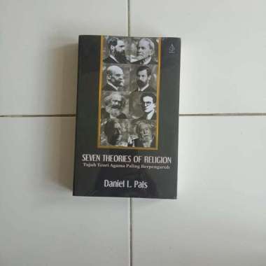 Seven Theories of Religion - Tujuh Teori Agama - Daniel L Pals