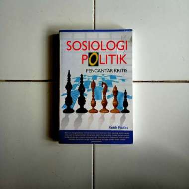 Sosiologi Politik - Pengantar Kritis