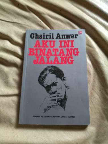 Aku Ini Binatang Jalang - Chairil Anwar