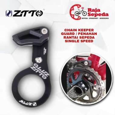 PENAHAN RANTAI SEPEDA SINGLE SPEED ZTTO CHAIN KEEPER GUARD CHAIN GUIDE