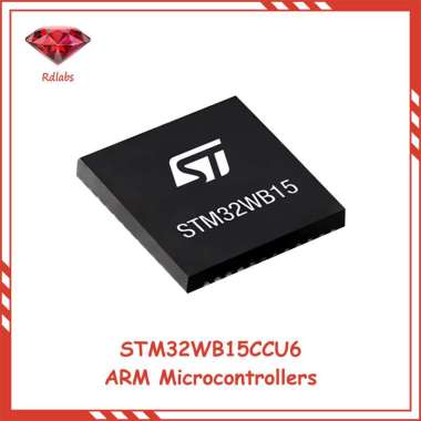 STM32WB15CCU6 ARM Microcontrollers STM32 Terbaru Pertama di Indonesia