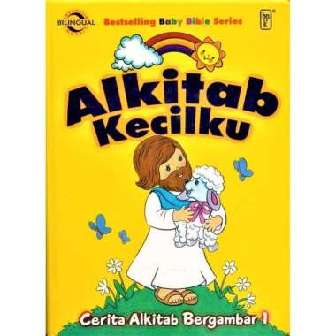 Alkitab Kecil Cerita Bergambar 1. Alkitab Anak Bayi Bergambar. Bpk