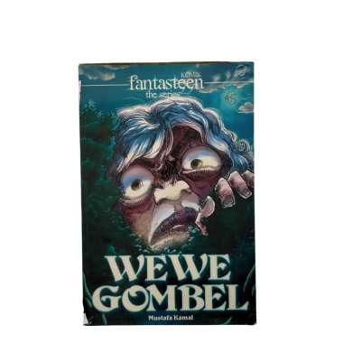 KOMIK FANTASTEEN THE SERIES WEWE GOMBEL KARYA MUSTAFA KAMAL BUKU ORIGINAL