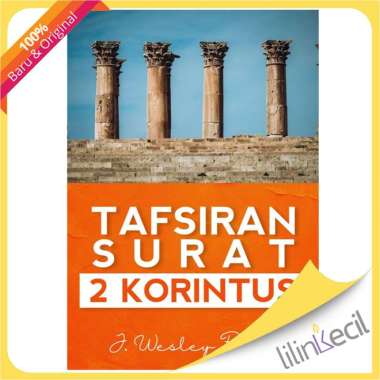 Tafsiran Surat 2 Korintus - J. Wesley Brill